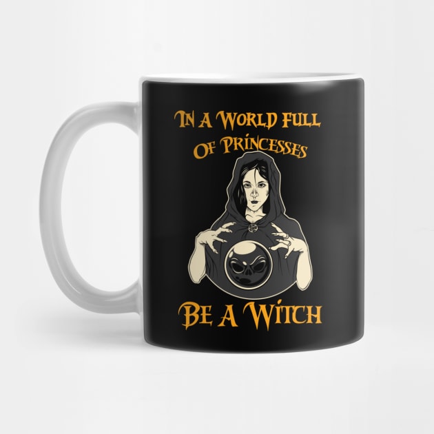 In A World Full Of Princesses Be A Witch by kevenwal